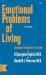Emotional Problems of Living : Avoiding the Neurotic Pattern