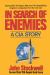 In Search of Enemies : A CIA Story