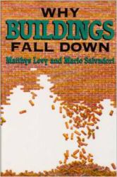 Why Buildings Fall Down : How Structures Fail