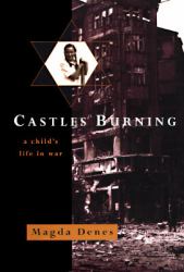 Castles Burning : A Child's Life in War
