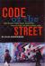 Code of the Street : Decency, Violence and the Moral Life of the Inner City