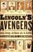 Lincoln's Avengers : Justice, Revenge, and Reunion after the Civil War