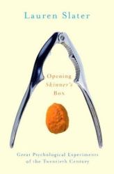 Opening Skinner's Box : Great Psychological Experiments of the 20th Century