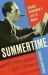 Summertime : George Gershwin`s Life in Music