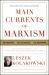 Main Currents of Marxism : The Founders, the Golden Age, the Breakdown