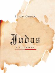 Judas : A Biography