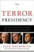The Terror Presidency : Law and Judgement Inside the Bush Administration
