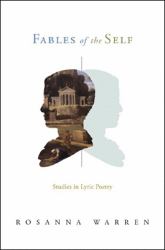Fables of the Self : Studies in Lyric Poetry
