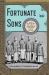 Fortunate Sons : The 120 Chinese Boys Who Came to America, Went to School, and Revolutionized an Ancient Civilization