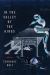 In the Valley of the Kings : Stories In the Valley of the Kings : Stories