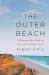 The Outer Beach : A Thousand-Mile Walk on Cape Cods Atlantic Shore