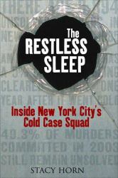 The Restless Sleep : Inside New York City's Cold Case Squad