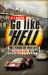 Go Like Hell : Ford, Ferrari, and Their Battle for Speed and Glory at le Mans
