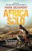 Africa Solo : My World Record Race from Cairo to Cape Town