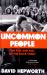 Uncommon People : The Rise and Fall of the Rock Stars