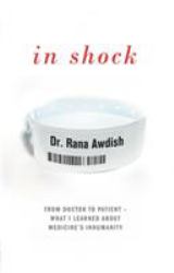 In Shock : My Journey from Death to Recovery and the Redemptive Power of Hope