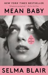 Mean Baby : A Memoir of Growing Up