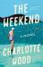 The Weekend : A Novel