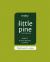 The Little Pine Cookbook : Modern Plant-Based Comfort