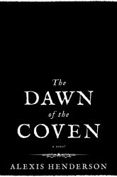 The Dawn of the Coven