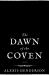 The Dawn of the Coven