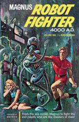 Magnus, Robot Fighter 4000 A. D.