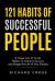 121 Habits of Successful People : A Huge List of to-Do Habits to Achieve Success and Design the Life of Your Dreams
