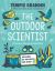 The Outdoor Scientist : The Wonder of Observing the Natural World