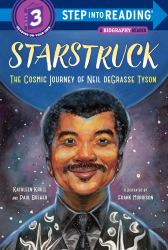 Starstruck (Step into Reading) : The Cosmic Journey of Neil DeGrasse Tyson