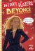 Trailblazers: Beyoncé : Queen of the Spotlight