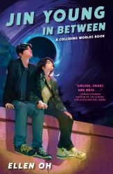 Jin Young, in Between : A Colliding Worlds Book