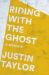 Riding with the Ghost : A Memoir