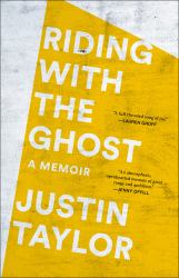 Riding with the Ghost : A Memoir