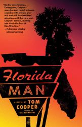 Florida Man : A Novel