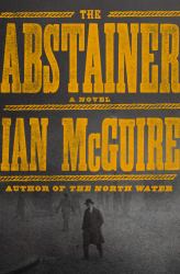 The Abstainer : A Novel