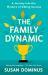 The Family Dynamic : A Journey into the Mystery of Sibling Success