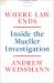 Where Law Ends : Inside the Mueller Investigation