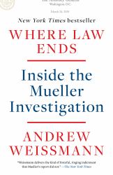 Where Law Ends : Inside the Mueller Investigation