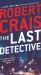 The Last Detective : An Elvis Cole and Joe Pike Novel
