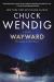 Wayward : A Novel