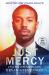 Just Mercy : A True Story of the Fight for Justice