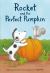 Rocket and the Perfect Pumpkin