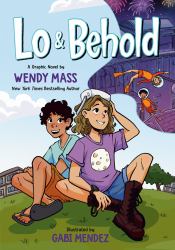 Lo and Behold : (a Graphic Novel)