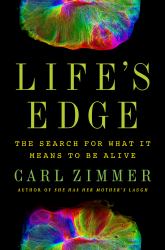 Life's Edge : The Search for What It Means to Be Alive