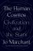 The Human Cosmos : Civilization and the Stars
