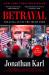 Betrayal : The Final Act of the Trump Show