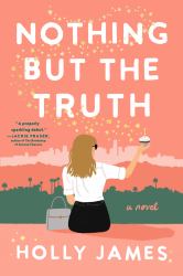 Nothing but the Truth : A Novel