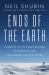 Ends of the Earth : Journeys to the Polar Regions in Search of Life, the Cosmos, and Our Future