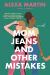 Mom Jeans and Other Mistakes Mom Jeans and Other Mistakes