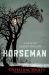 Horseman : A Tale of Sleepy Hollow Horseman : A Tale of Sleepy Hollow